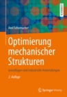 Image for Optimierung mechanischer Strukturen: Grundlagen und industrielle Anwendungen