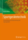 Image for Sportgeratetechnik: Entwicklung und Optimierung von Sportgeraten