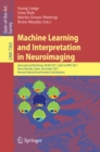 Image for Machine learning and interpretation in neuroimaging: international workshop, MLINI 2011, held at NIPS 2011, Sierra Nevada, Spain, December 16-17 2011 : revised selected and invited papers : 7263