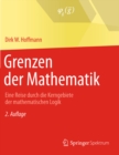 Image for Grenzen Der Mathematik: Eine Reise Durch Die Kerngebiete Der Mathematischen Logik