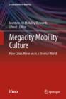 Image for Megacity Mobility Culture: How Cities Move on in a Diverse World.