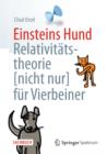 Image for Einsteins Hund : Relativitatstheorie (nicht nur) fur Vierbeiner
