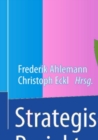 Image for Strategisches Projektmanagement: Praxisleitfaden, Fallstudien und Trends