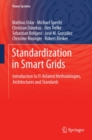 Image for Standardization in Smart Grids: Introduction to IT-Related Methodologies, Architectures and Standards