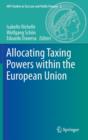 Image for Allocating Taxing Powers within the European Union