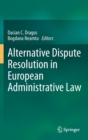 Image for Alternative Dispute Resolution in European Administrative Law