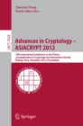 Image for Advances in cryptology - ASIACRYPT 2012: 18th International Conference on the Theory and Application of Cryptology and Information Security, Beijing, China, December 2-6 2012 : proceedings