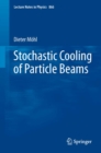 Image for Stochastic cooling of particle beams