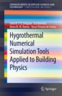 Image for Hygrothermal Numerical Simulation Tools Applied to Building Physics