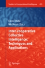 Image for Inter-cooperative Collective Intelligence: Techniques and Applications : volume 495