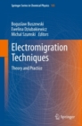 Image for Electromigration Techniques: Theory and Practice