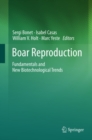 Image for Boar Reproduction: Fundamentals and New Biotechnological Trends