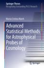 Image for Advanced Statistical Methods for Astrophysical Probes of Cosmology