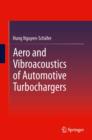 Image for Aero and vibroacoustics of automotive turbochargers