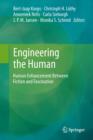 Image for Engineering the human: human enhancement between fiction and fascination
