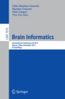 Image for Brain informatics: international conference, BI 2012, Macau, China, December 4-7 2012 : proceedings