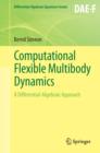 Image for Computational flexible multibody dynamics: a differential-algebraic approach