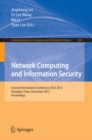 Image for Network computing and information security: second international conference, NCIS 2012, Shanghai, China December 7-9, 2012, proceedings