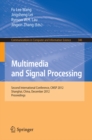 Image for Multimedia and signal processing: second international conference, CMSP 2012, Shanghai, China December 7-9, 2012, proceedings