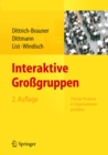 Image for Interaktive Grossgruppen: Change-Prozesse in Organisationen gestalten