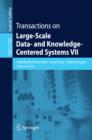 Image for Transactions on large-scale data- and knowledge-centered systems VII