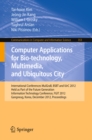 Image for Computer Applications for Bio-technology, Multimedia and Ubiquitous City: International Conferences, MulGraB, BSBT and IUrC 2012, Held as Part of the Future Generation Information Technology Conference, FGIT 2012, Gangneug, Korea, December 16-19, 2012. Proceedings : 353