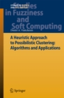 Image for A heuristic approach to possibilistic clustering: algorithms and applications : 297