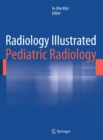 Image for Radiology Illustrated: Pediatric Radiology