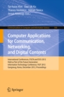 Image for Computer Applications for Communication, Networking, and Digital Contents: International Conferences, FGCN and DCA 2012, Held as Part of the Future Generation Information Technology Conference, FGIT 2012, Gangneug, Korea, December 16-19, 2012. Proceedings : 350