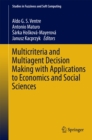 Image for Multicriteria and Multiagent Decision Making with Applications to Economics and Social Sciences : 305