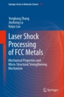 Image for Laser shock processing of FCC metals: mechanical properties and micro-structural strengthening mechanism