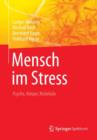 Image for Mensch im Stress : Psyche, Korper, Molekule
