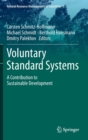 Image for Voluntary standard systems  : a contribution to sustainable development