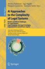 Image for AI Approaches to the Complexity of Legal Systems - Models and Ethical Challenges for Legal Systems, Legal Language and Legal Ontologies, Argumentation and Software Agents