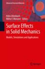 Image for Surface Effects in Solid Mechanics : Models, Simulations and Applications