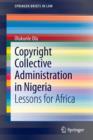 Image for Copyright collective administration in Nigeria  : lessons for Africa