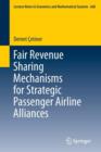Image for Fair Revenue Sharing Mechanisms for Strategic Passenger Airline Alliances