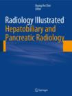 Image for Radiology Illustrated: Hepatobiliary and Pancreatic Radiology