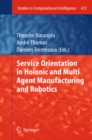 Image for Service Orientation in Holonic and Multi Agent Manufacturing and Robotics : 472