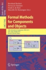 Image for Formal Methods for Components and Objects : 10th International Symposium, FMCO 2011, Turin, Italy, October 3-5, 2011, Revised Selected Papers