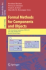 Image for Formal Methods for Components and Objects: 10th International Symposium, FMCO 2011, Turin, Italy, October 3-5, 2011, Revised Selected Papers