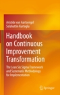 Image for Handbook on continuous improvement transformation: the lean Six Sigma framework and systematic methodology for implementation
