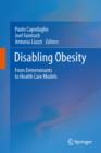 Image for Disabling obesity: from determinants to health care models
