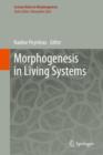 Image for Morphogenesis in Living Systems