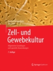 Image for Zell- und Gewebekultur: Allgemeine Grundlagen und spezielle Anwendungen