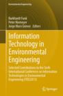Image for Information technology in environmental engineering: selected contributions to the sixth International Conference on Information Technologies in Environmental Engineering (ITEE2013)