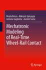 Image for Mechatronic Modeling of Real-Time Wheel-Rail Contact