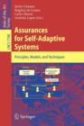 Image for Assurances for Self-Adaptive Systems : Principles, Models, and Techniques