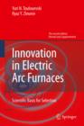 Image for Innovation in Electric Arc Furnaces: Scientific Basis for Selection