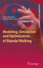Image for Modeling, Simulation and Optimization of Bipedal Walking